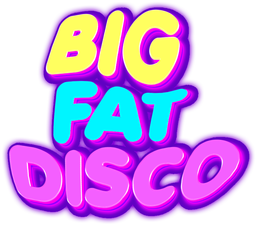 Big Fat Disco